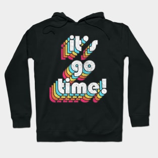 IT'S GO TIME! Izzy Mandelbaum Quote Tribute Hoodie